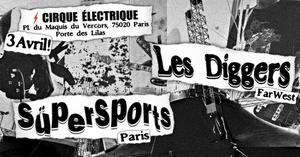 LES DIGGERS + SÜPERSPORTS @ Le Cirque Électrique