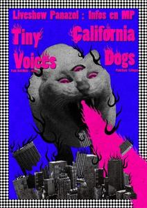 Tiny Voices + California Dogs