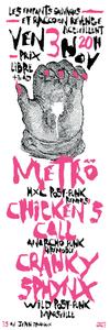 Metrö + Chicken's Call + Cranky Sphynx