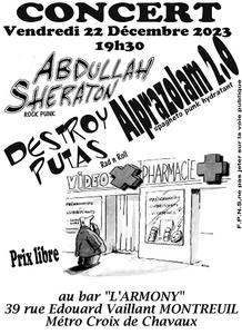 Abdullah Sheraton + Destroy Putas + Alprazolam 2.0 à l'Armony