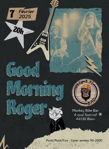 Good Morning Roger au Monkey Bike Bar