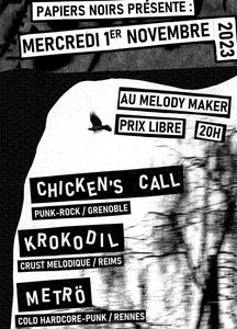 Chicken's Call + Krokodil + Metrö