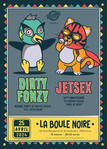 Dirty Fonzy + Jetsex