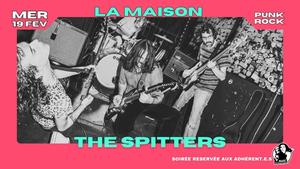 The Spitters + The Tensions à La Maison