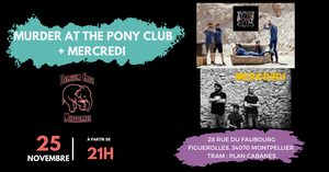 Murder At The Pony Club + MERCREDI