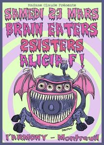 2sisters, Brain Eaters, Alicia Fiorucci