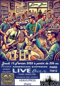 Sequana + Wire Edge au Live Bar de Paris-Bercy le 13/02/2025