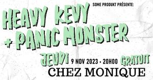 Concert Heavy Kevy + Panic Monster