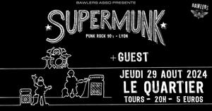 Supermunk @ Le Quartier